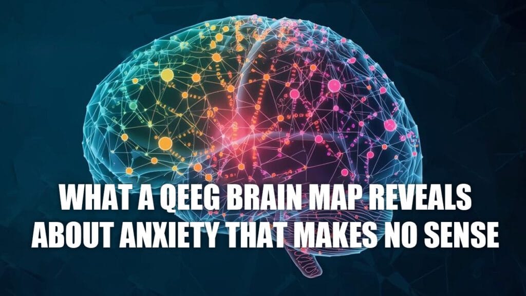 What a qEEG Brain Map Reveals that Makes No Sense